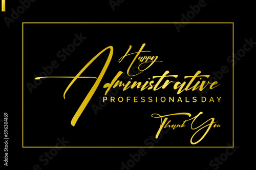 Administrative Professionals Day, Secretaries Day or Admin Day. Holiday concept. Template for background, banner, card, poster, t-shirt with text inscription