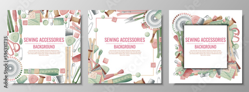 Set of frames with sewing accessories. Vector template with drawn colorful illustrations of sewing tools and supplies. Poster, banner for a sewing shop or studio