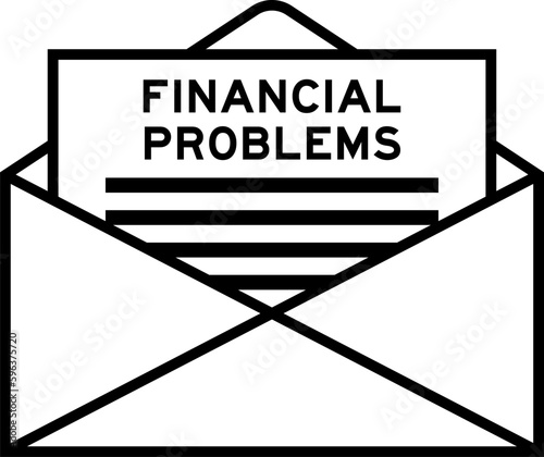 Envelope and letter sign with word financial problems as the headline