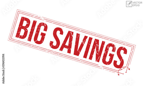 Big Savings GRUNGE Rubber Stamp vector design.