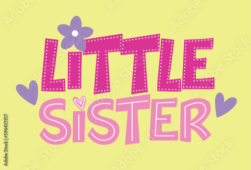 little sister text in pink, hearts and flowers