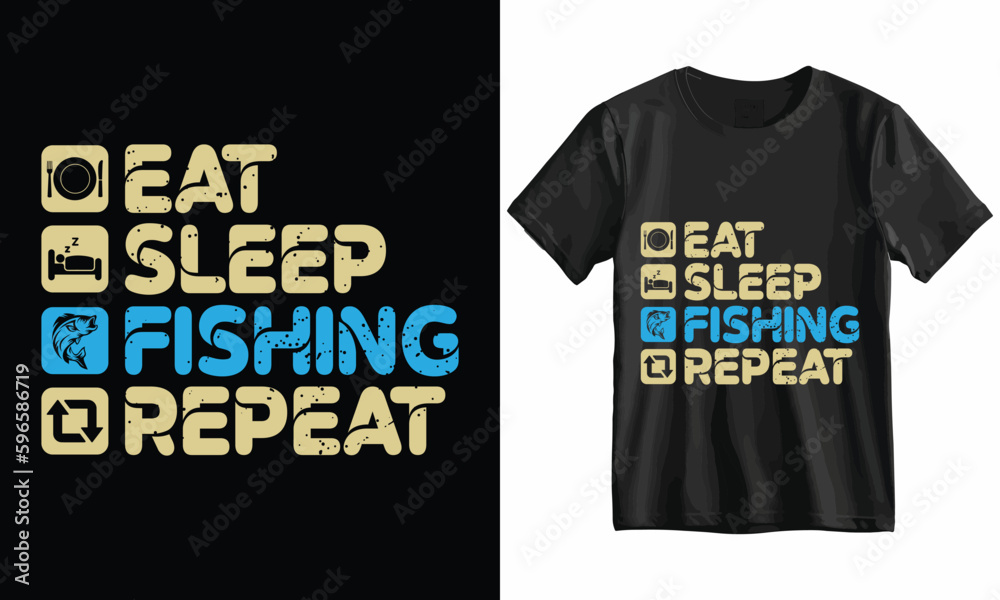 Eat Sleep Fishing Repeat-Fishing T Shirt Design Template vector.