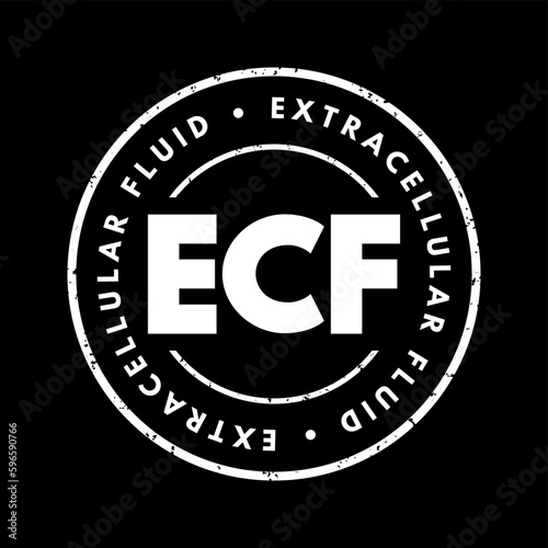 ECF Extracellular fluid - body fluid that is not contained in cells, acronym text concept stamp photo