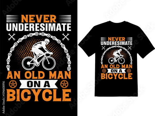 Never underestimate an old man on a bicycle t-shirt design, bike design typography t-shirt design.