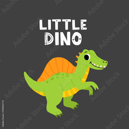 Hand drawn cartoon spinosaurus. Cute dino with the phrase Little dino. Print for a poster  greeting card or t shirt