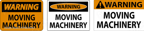 Warning Moving Machinery Sign On White Background