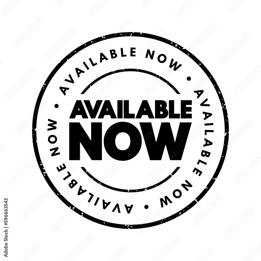 Available Now text stamp, concept background Available Now text stamp, concept background