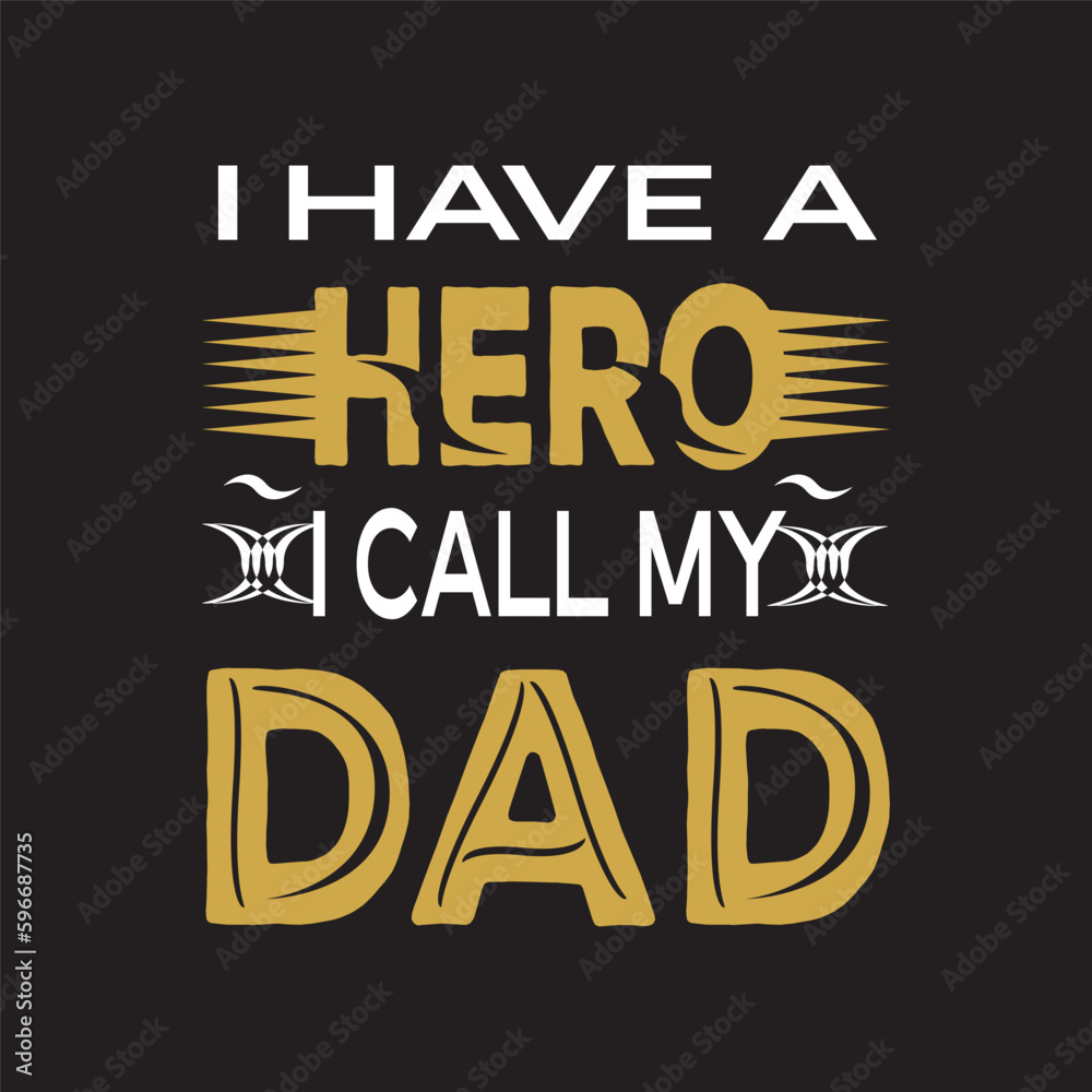 I have a Hero dad new dad shirt I have a Hero dad new dad shirt