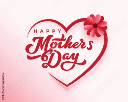 Happy Mothers Day. Vector Festive Holiday Illustration With Lettering And Heart And Flowers