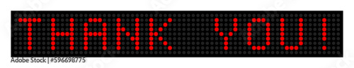 Red the writing THANK you! on the led display.