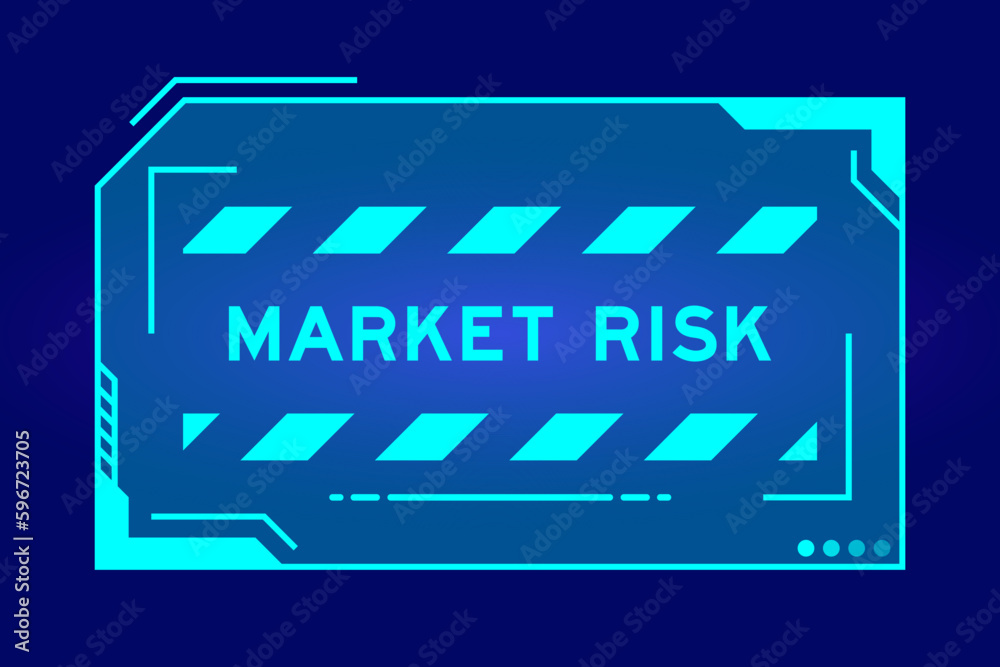 Futuristic hud banner that have word market risk on user interface screen on blue background