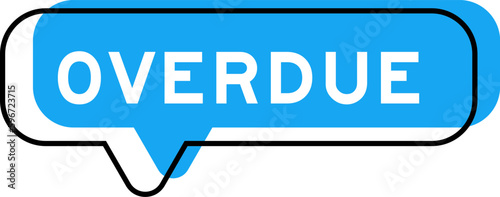 Speech banner and blue shade with word overdue on white background