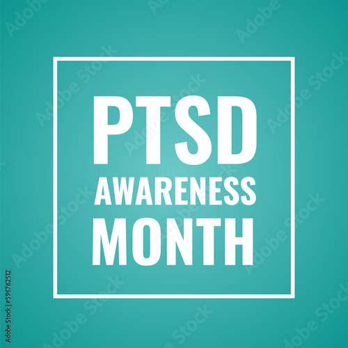 National PTSD Awareness Month typography poster. Post Traumatic Stress Disorder. Annual event in USA in June. Vector illustration