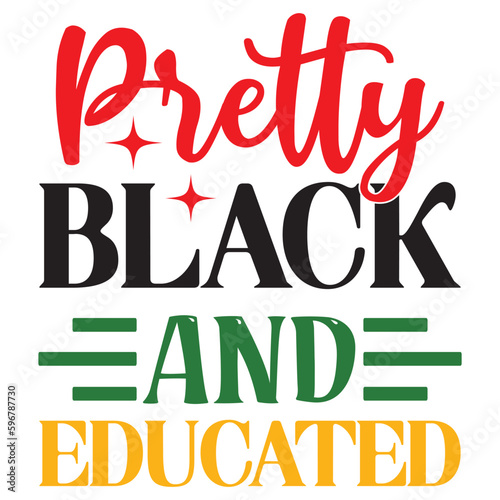 Pretty Black And Educated