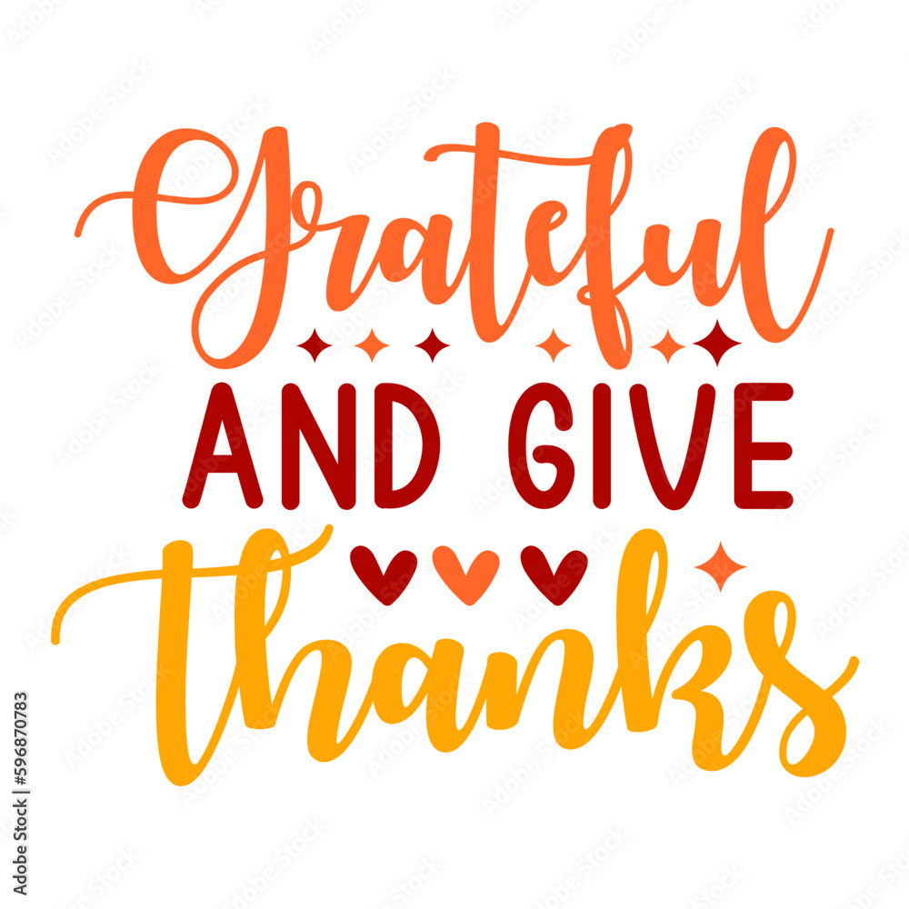 Grateful And Give Thanks svg