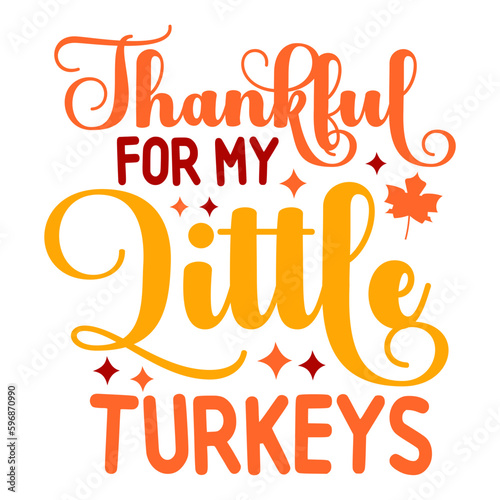 Thankful  For My Little Turkeys svg