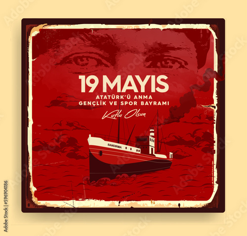 19 mayis Ataturk'u Anma, Genclik ve Spor Bayrami , 19 may Commemoration of Ataturk, Youth and Sports Day, Bandirma Vapuru Ship vintage vector illustration.	
