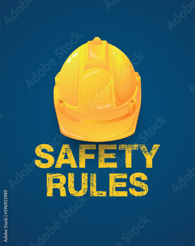 safety rules , health and safety first, Engineer helmet on background ,vector illustrator