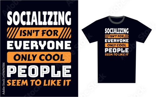 Socializing T Shirt Design Template Vector