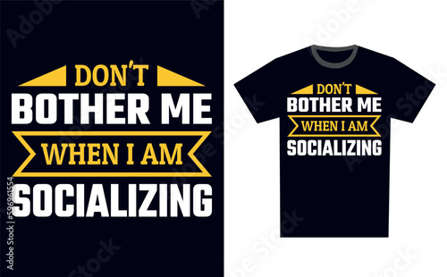 Socializing T Shirt Design Template Vector
