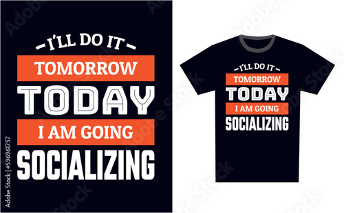 Socializing T Shirt Design Template Vector