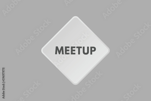 Meetup text Button. Meetup Sign Icon Label Sticker Web Buttons