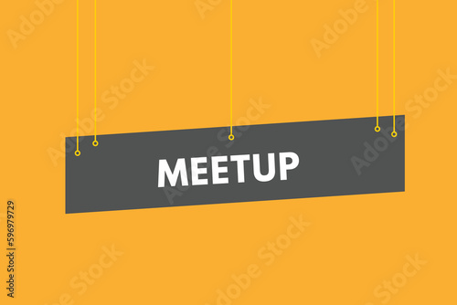 Meetup text Button. Meetup Sign Icon Label Sticker Web Buttons