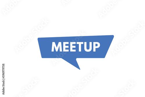 Meetup text Button. Meetup Sign Icon Label Sticker Web Buttons