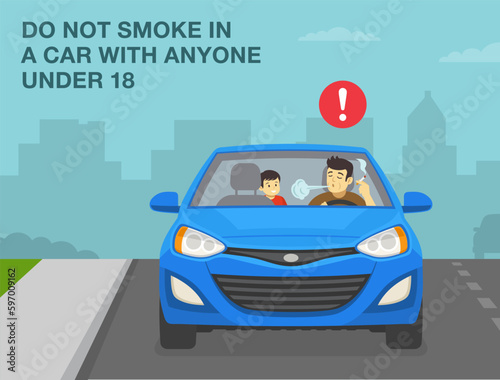 Safe driving tips and rules. Driver smoking a cigarette and male kid sitting in back seat. Don't smoke in a car with anyone under 18. Front view. Flat vector illustration template.