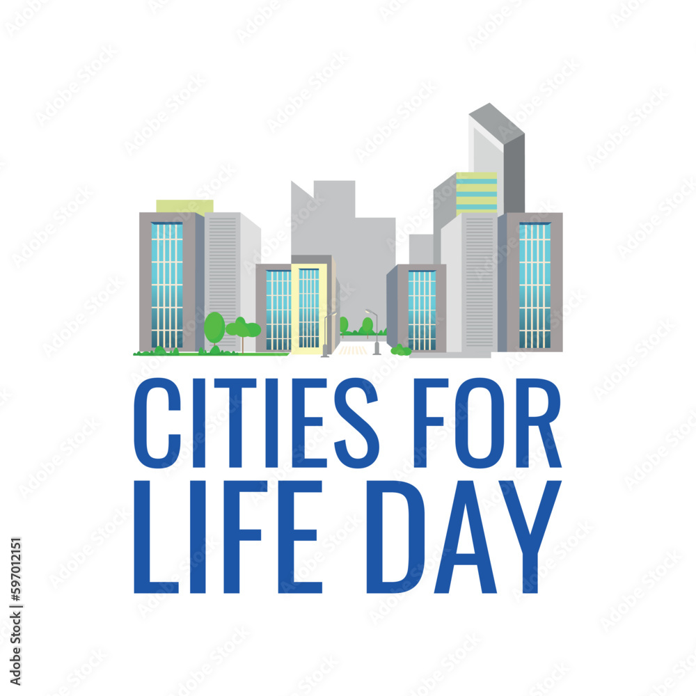 cities for life day . Design suitable for greeting card poster and banner