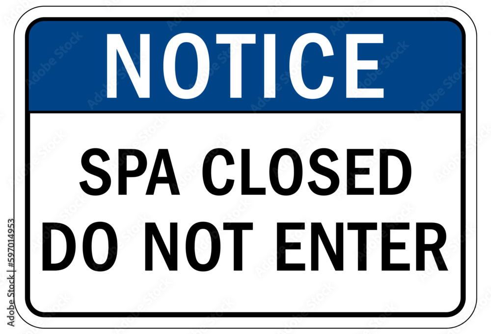 Spa closed sign and labels Spa closed sign and labels