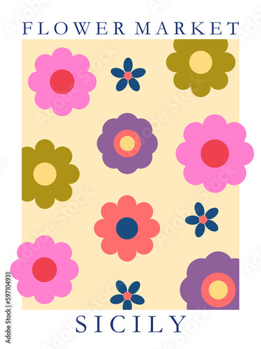 70s retro groovy revival poster. Flower market. Cartoon groovy flowers, daisies. Nostalgia concept. Great for card, flyer, T-shirt.