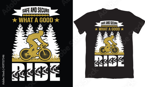 SAFE AND SECURE WHAT A GOOD RIDE-BMX BIKE T-SHIRT DESIGN GRAPHIC