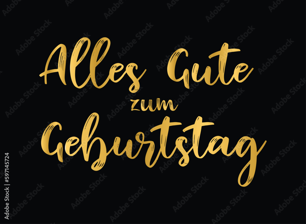Handgeschriebene Phrase Alles liebe zum Geburtstag als banner, logo in gold. Lettering für Poster, Postkarte, Einladung, Web Banner, ad.