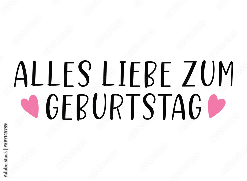 Handgeschriebene Phrase Alles liebe zum Geburtstag als banner, logo mit herzen. Lettering für Poster, Postkarte, Einladung, Web Banner, ad.