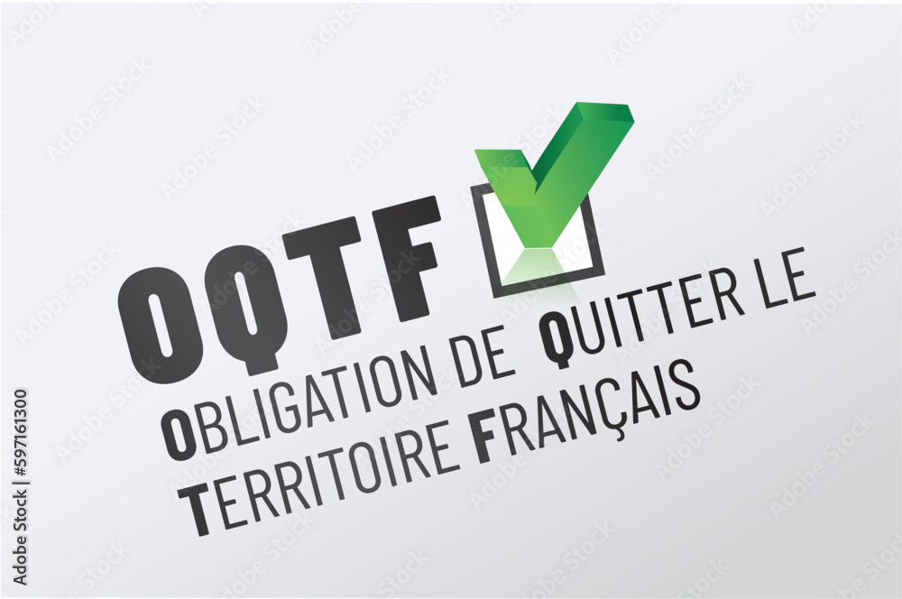 OQTH - obligation de quitter le territoire français OQTH - obligation de quitter le territoire français