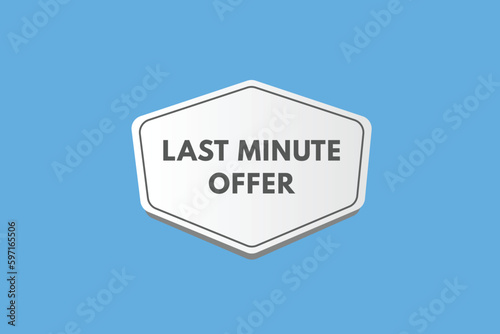 Last Minute Offer text Button. Last Minute Offer Sign Icon Label Sticker Web Buttons