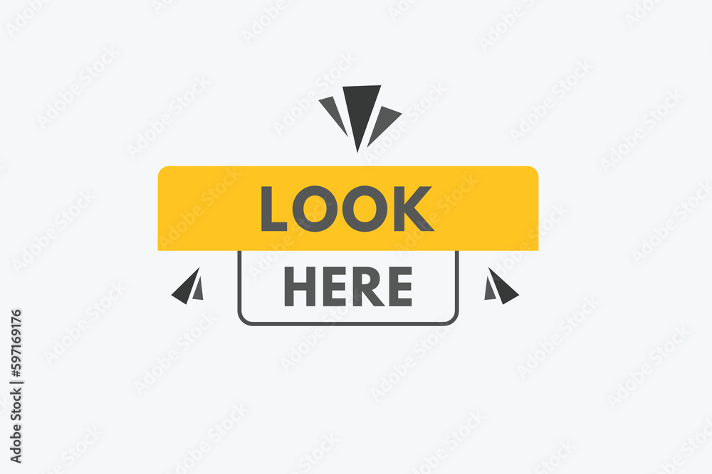 Look Here text Button. Look Here Sign Icon Label Sticker Web Buttons Look Here text Button. Look Here Sign Icon Label Sticker Web Buttons