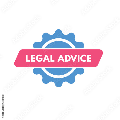 Legal Advice text Button. Legal Advice Sign Icon Label Sticker Web Buttons