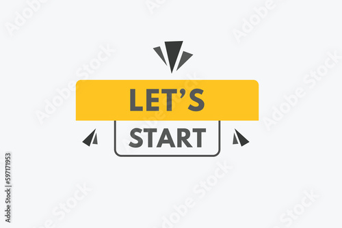 lets start text Button. lets start Sign Icon Label Sticker Web Buttons © creativeKawsar