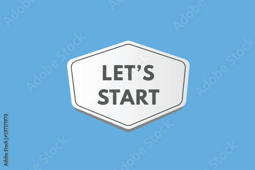 lets start text Button. lets start Sign Icon Label Sticker Web Buttons