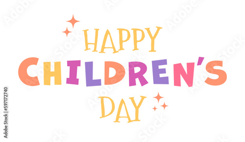 Happy Children’s day colorful Lettering for greeting card. Holiday phrase with sparks or stars. Colored letters on a white background. Vector illustration. 