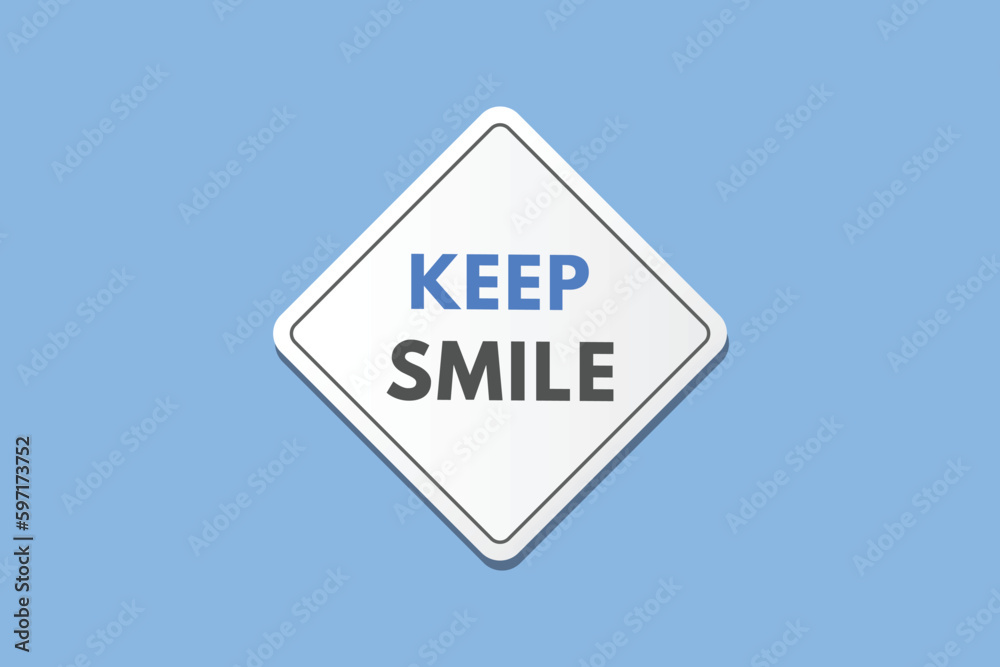 Keep Smile text Button. Keep Smile Sign Icon Label Sticker Web Buttons Keep Smile text Button. Keep Smile Sign Icon Label Sticker Web Buttons