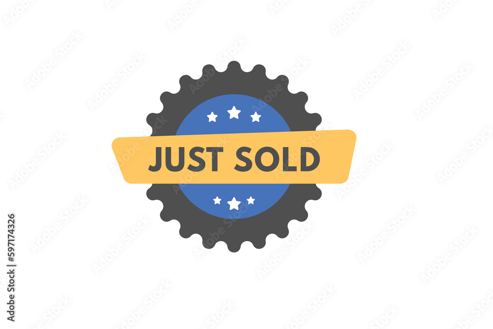 Fototapeta premium Just Sold text Button. Just Sold Sign Icon Label Sticker Web Buttons
