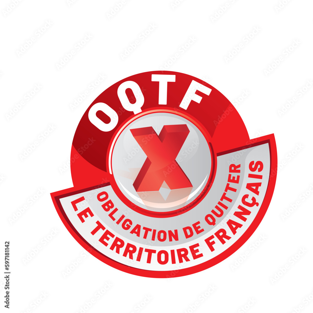 Obraz premium OQTH - obligation de quitter le territoire français