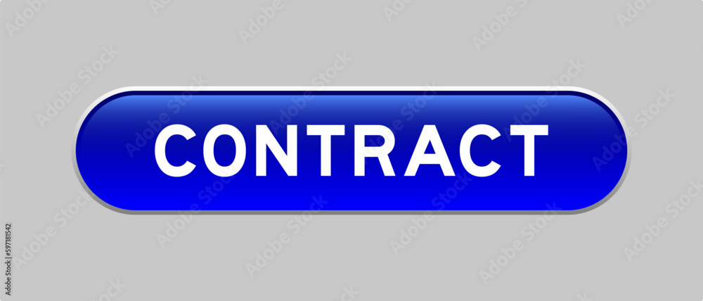 Fototapeta premium Blue color capsule shape button with word contract on gray background