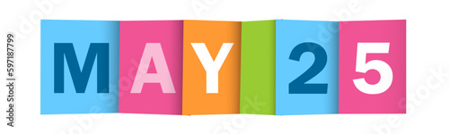 MAY 25 colorful vector typography banner