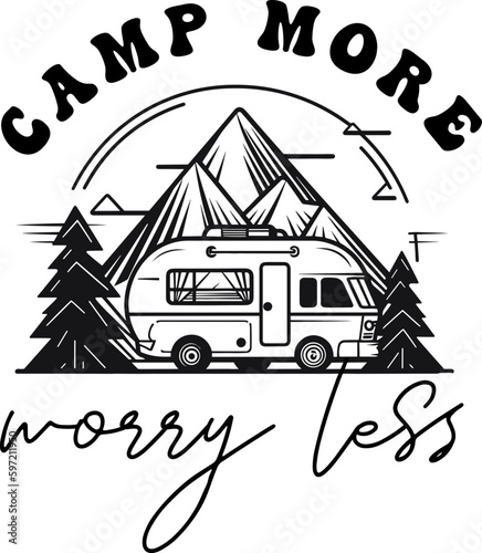 Camp more worry less quote camping vector design for shirt,Lettering text print for cricut,Design for shirt.	
