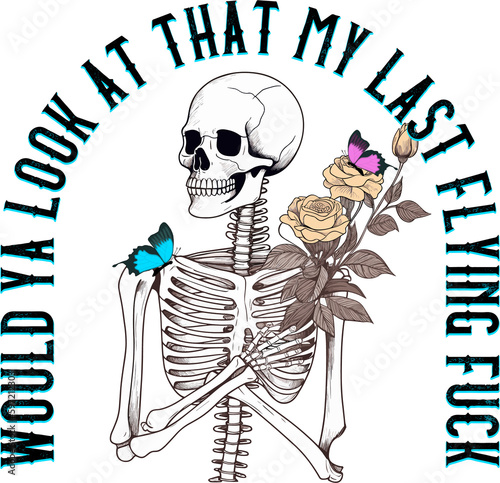 Would ya look at that my last flying fuck design for shirt,Lettering text print for cricut,Design for shirt.	