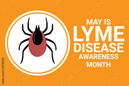 May is Lyme Disease Awareness Month. Vector Illustration for background, banner, card, poster with tick.